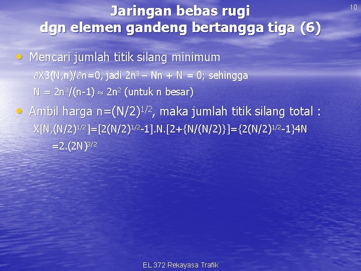 Jaringan bebas rugi dgn elemen gandeng bertangga tiga (6) • Mencari jumlah titik silang