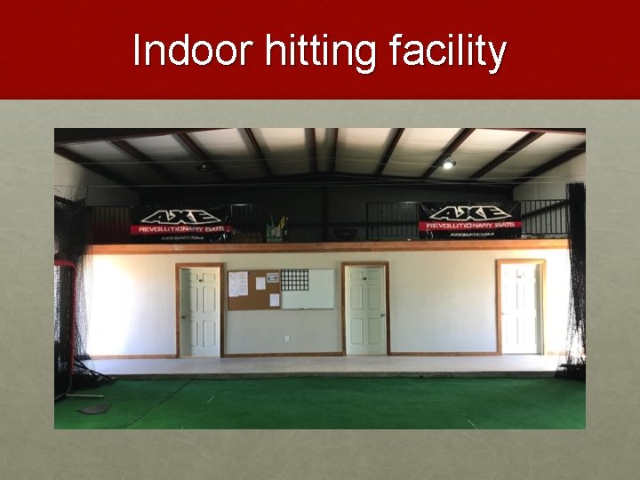 Indoor hitting facility 