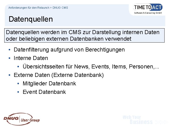 Anforderungen für den Relaunch > DNUG CMS Datenquellen werden im CMS zur Darstellung internen