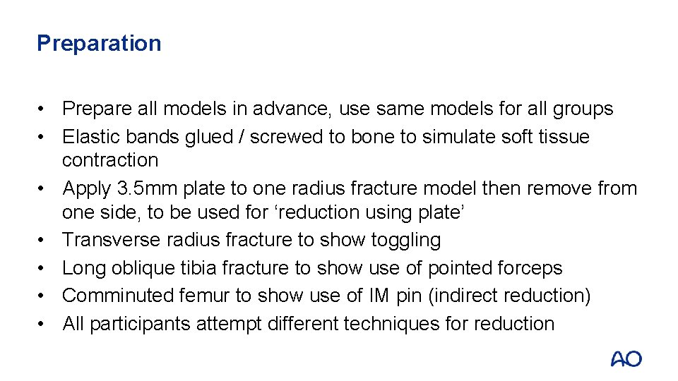 Preparation • Prepare all models in advance, use same models for all groups •