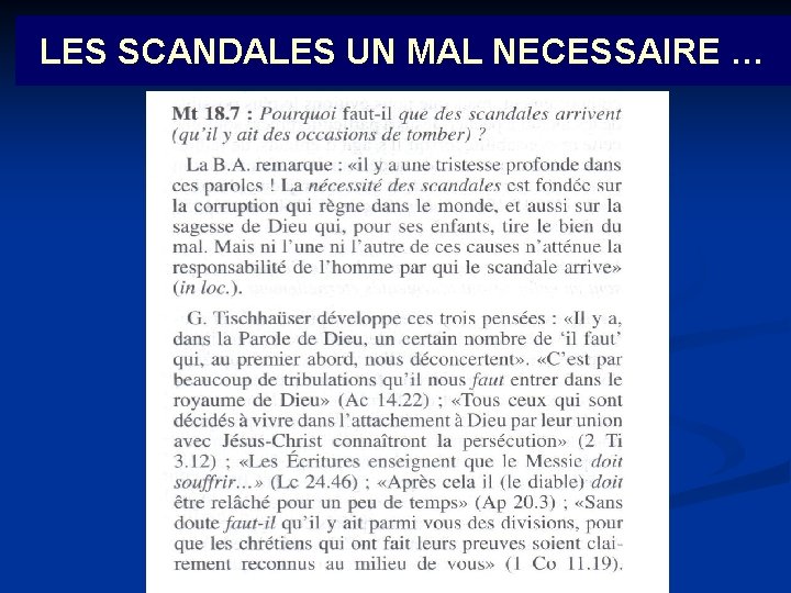 LES SCANDALES UN MAL NECESSAIRE … 