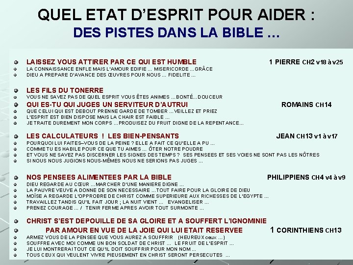 QUEL ETAT D’ESPRIT POUR AIDER : DES PISTES DANS LA BIBLE … LAISSEZ VOUS