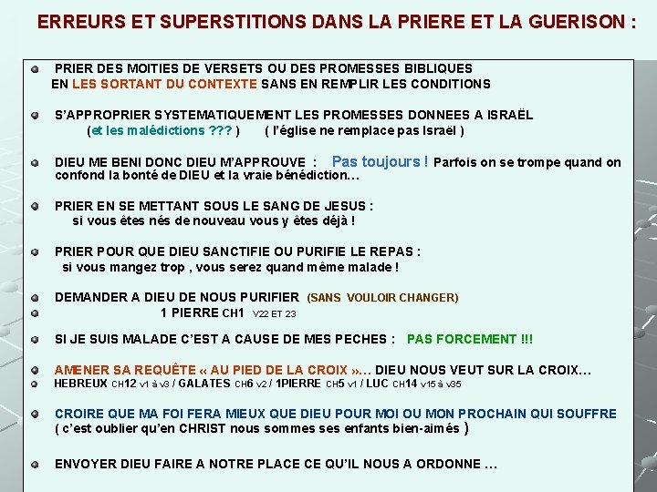 ERREURS ET SUPERSTITIONS DANS LA PRIERE ET LA GUERISON : PRIER DES MOITIES DE