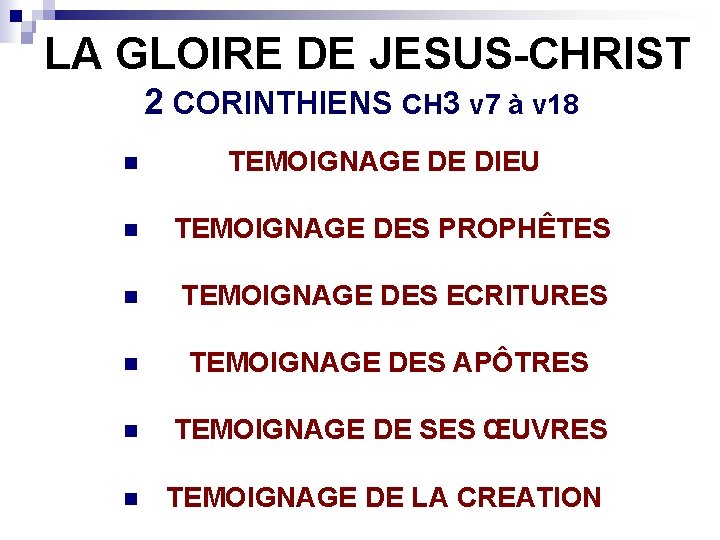 LA GLOIRE DE JESUS-CHRIST 2 CORINTHIENS CH 3 v 7 à v 18 n