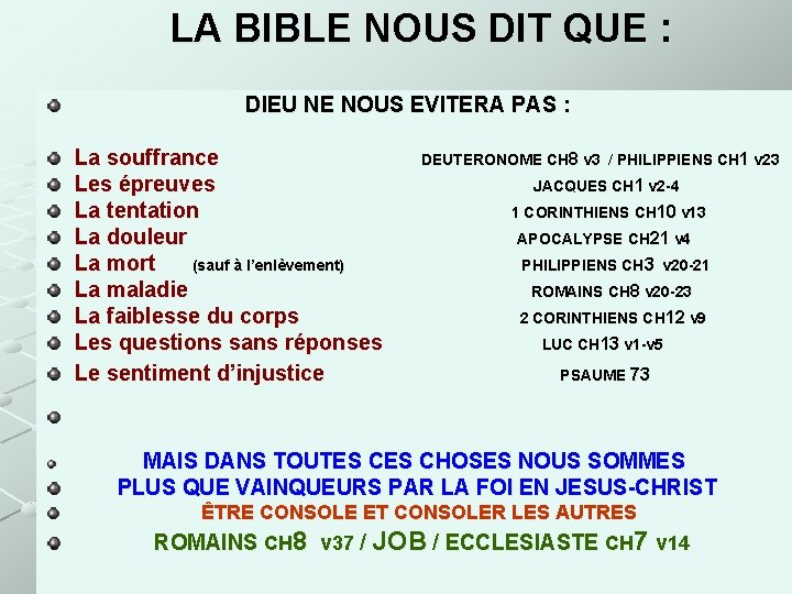 LA BIBLE NOUS DIT QUE : DIEU NE NOUS EVITERA PAS : La souffrance
