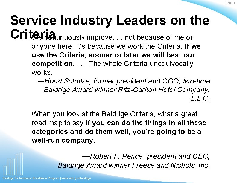 2018 Service Industry Leaders on the Criteria We continuously improve. . . not because