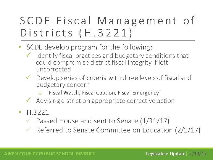 SCDE Fiscal Management of Districts (H. 3221) • SCDE develop program for the following: