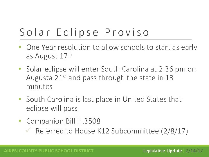 Solar Eclipse Proviso • One Year resolution to allow schools to start as early