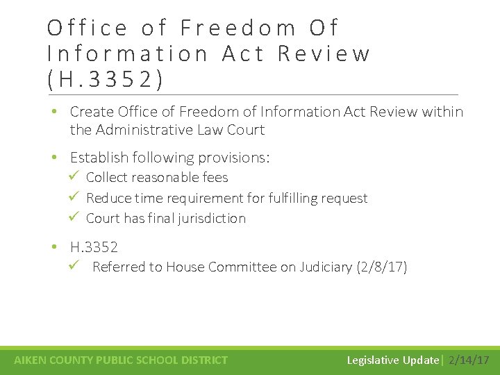 Office of Freedom Of Information Act Review (H. 3352) • Create Office of Freedom