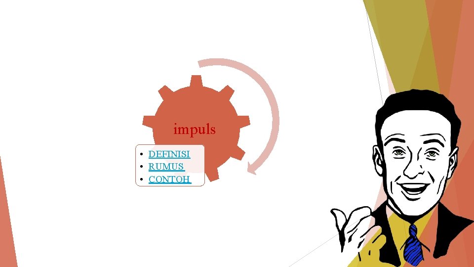 impuls • DEFINISI • RUMUS • CONTOH 