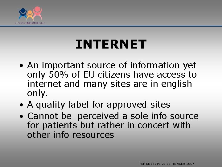 INTERNET • An important source of information yet only 50% of EU citizens have