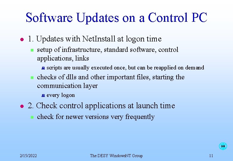 Software Updates on a Control PC l 1. Updates with Net. Install at logon Software Updates on a Control PC l 1. Updates with Net. Install at logon