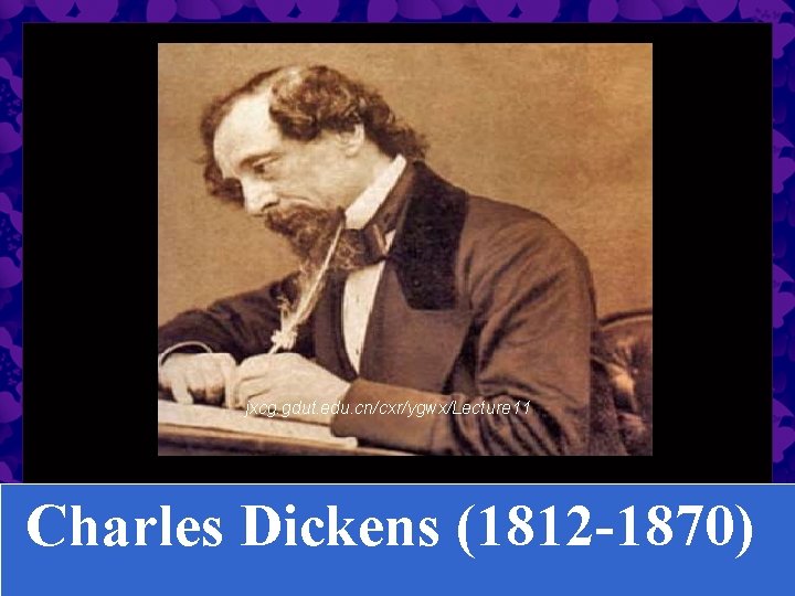 jxcg. gdut. edu. cn/cxr/ygwx/Lecture 11 Charles Dickens (1812 -1870) 16 