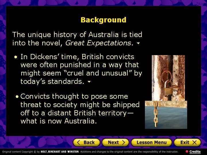 Background The unique history of Australia is tied into the novel, Great Expectations. •
