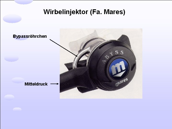 Wirbelinjektor (Fa. Mares) Bypassröhrchen Mitteldruck 