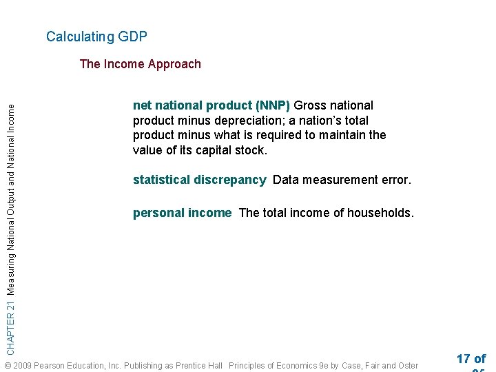 Calculating GDP CHAPTER 21 Measuring National Output and National Income The Income Approach net