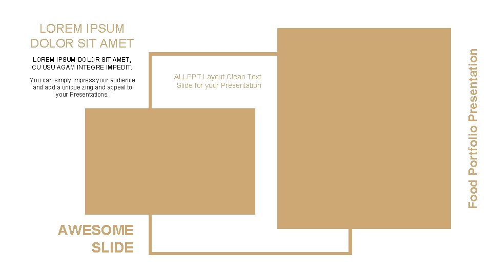 LOREM IPSUM DOLOR SIT AMET, CU USU AGAM INTEGRE IMPEDIT. You can simply impress