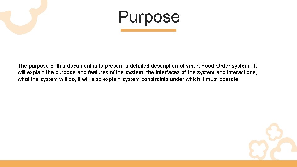 Purpose The purpose of this document is to present a detailed description of smart