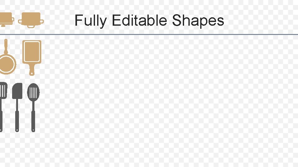 Fully Editable Shapes 