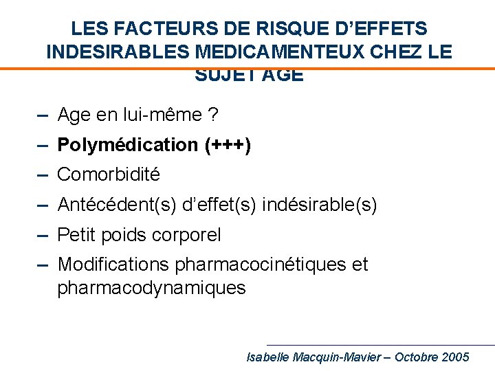 LES FACTEURS DE RISQUE D’EFFETS INDESIRABLES MEDICAMENTEUX CHEZ LE SUJET AGE – Age en