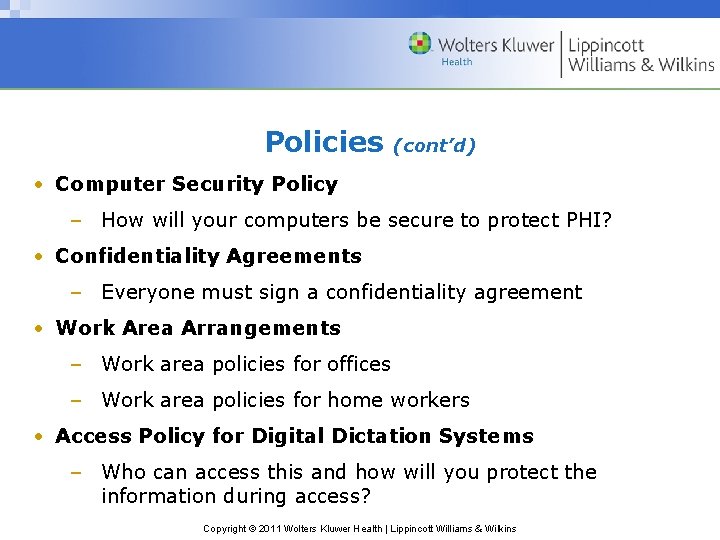 Policies (cont’d) • Computer Security Policy – How will your computers be secure to Policies (cont’d) • Computer Security Policy – How will your computers be secure to