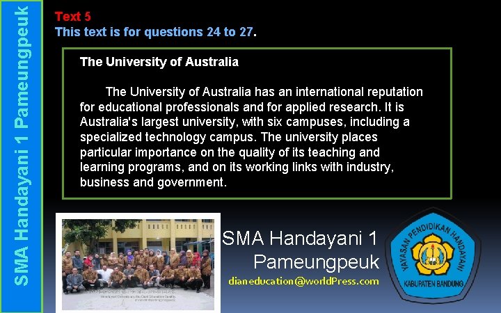 SMA Handayani 1 Pameungpeuk Text 5 This text is for questions 24 to 27.