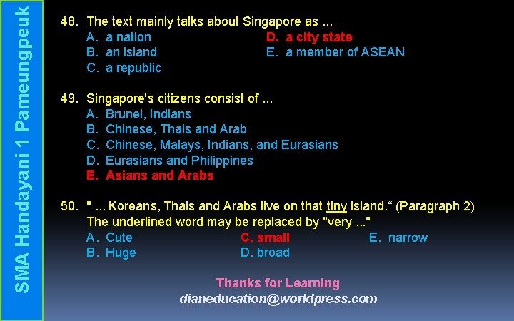SMA Handayani 1 Pameungpeuk 48. The text mainly talks about Singapore as. . .