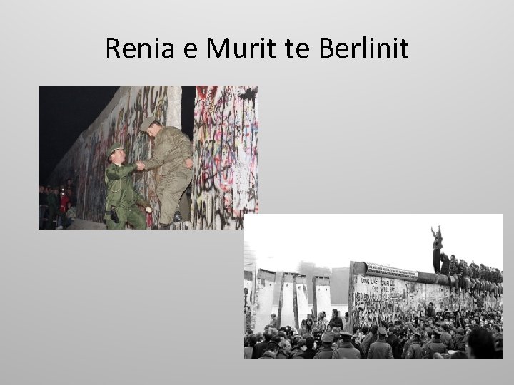 Renia e Murit te Berlinit 