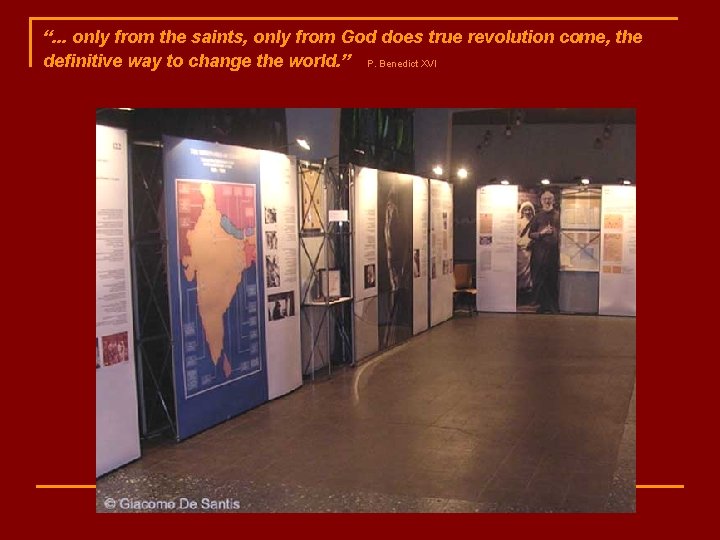 “. . . only from the saints, only from God does true revolution come,