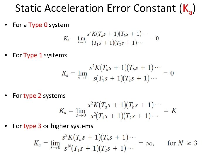 Static Acceleration Error Constant (Ka) • For a Type 0 system • For Type