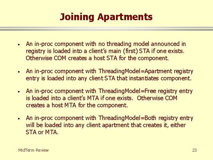 Joining Apartments · An in-proc component with no threading model announced in registry is