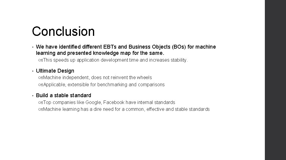 Conclusion • We have identified different EBTs and Business Objects (BOs) for machine learning Conclusion • We have identified different EBTs and Business Objects (BOs) for machine learning
