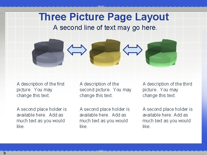 Three Picture Page Layout A second line of text may go here. 9 A