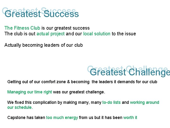 Greatest. Success The Fitness Club is our greatest success The club is out actual