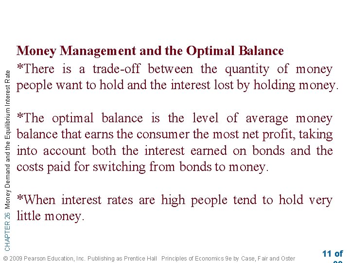 CHAPTER 26 Money Demand the Equilibrium Interest Rate Money Management and the Optimal Balance