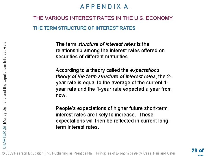 APPENDIX A THE VARIOUS INTEREST RATES IN THE U. S. ECONOMY CHAPTER 26 Money