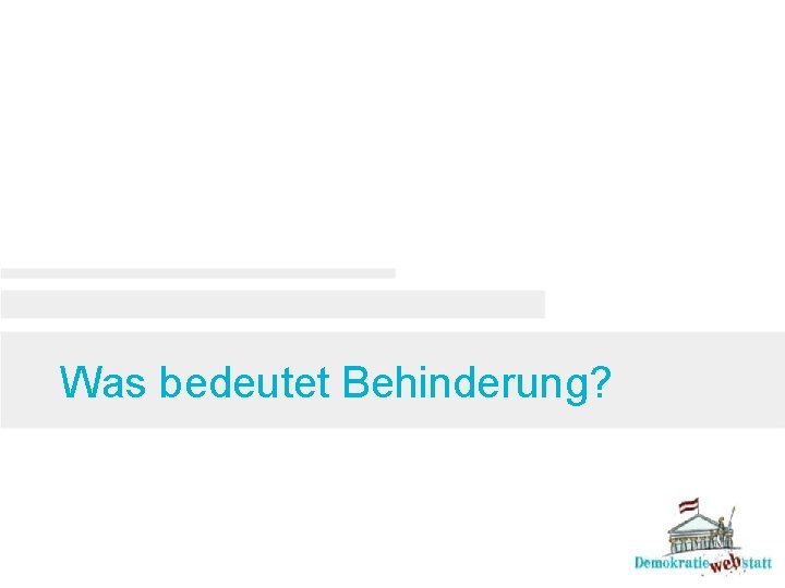 Was bedeutet Behinderung? 