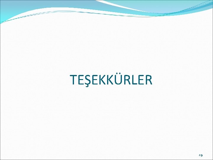 TEŞEKKÜRLER 29 