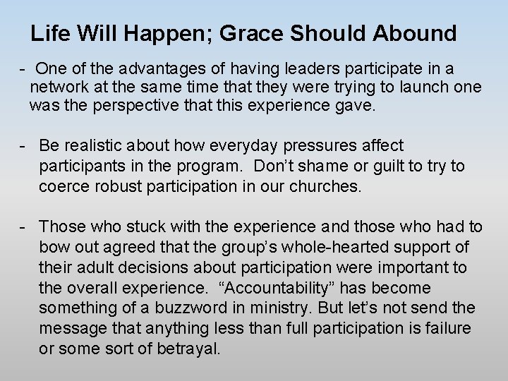 Life Will Happen; Grace Should Abound - One of the advantages of having leaders