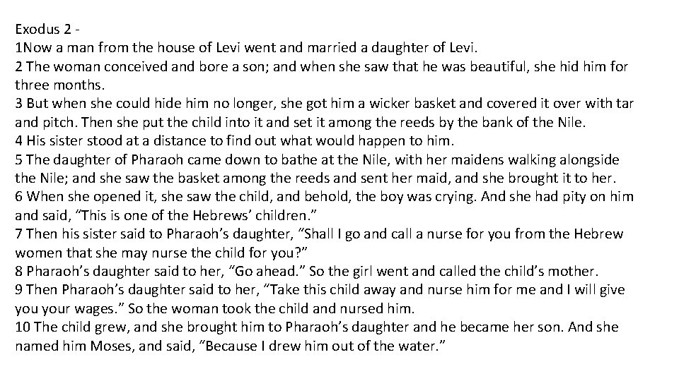 Exodus 2 1 Now a man from the house of Levi went and married