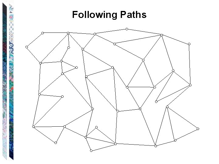 Following Paths 