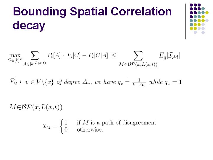 Bounding Spatial Correlation decay : 