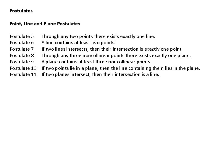 Postulates Point, Line and Plane Postulates Postulate 5 Postulate 6 Postulate 7 Postulate 8