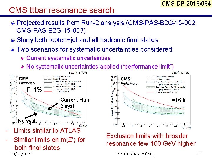 CMS DP-2016/064 CMS ttbar resonance search Projected results from Run-2 analysis (CMS-PAS-B 2 G-15