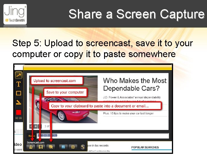 Share a Screen Capture Step 5: Upload to screencast, save it to your computer