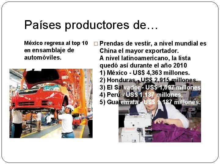 Países productores de… México regresa al top 10 � Prendas de vestir, a nivel