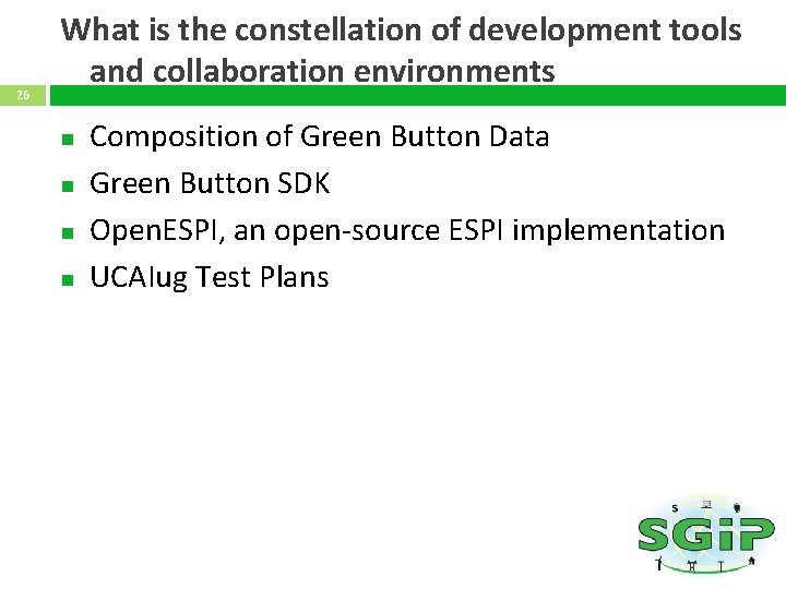 26 What is the constellation of development tools and collaboration environments Composition of Green