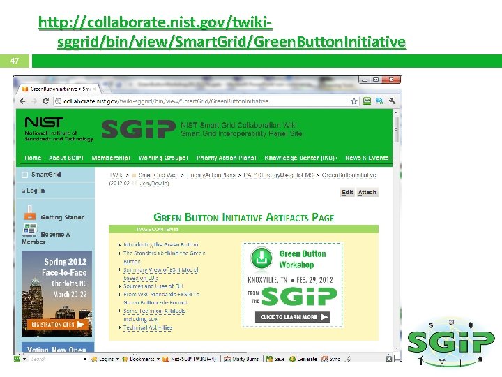 http: //collaborate. nist. gov/twikisggrid/bin/view/Smart. Grid/Green. Button. Initiative 47 