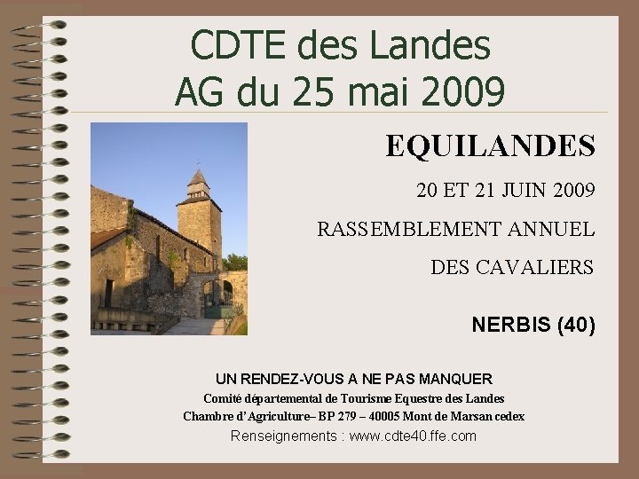 CDTE des Landes AG du 25 mai 2009 EQUILANDES 20 ET 21 JUIN 2009