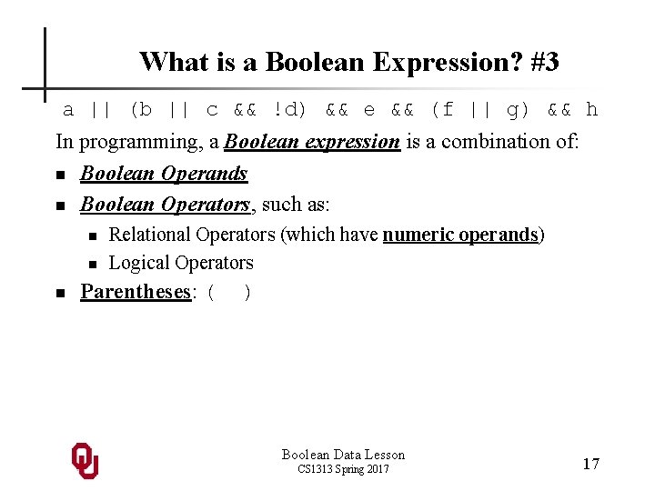 What is a Boolean Expression? #3 a || (b || c && !d) &&
